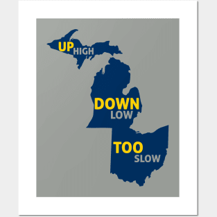 Up High Down Low Too Slow - Blue and Gold Posters and Art